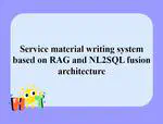 Service material writing system based on RAG and NL2SQL fusion architecture